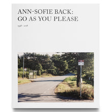 Load image into Gallery viewer, ANN-SOFIE BACK, GO AS YOU PLEASE, 1998-2018