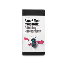 Load image into Gallery viewer, FIELD GUIDE TO BUGS & METAMORPHOSIS: GLITCHING PHOTOGRAPHY