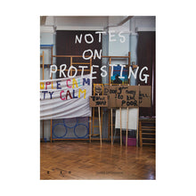 Load image into Gallery viewer, PETER LIVERSIDGE: NOTES ON PROTESTING