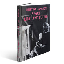 Load image into Gallery viewer, KRISTINA JANSSON: SPACE - LOST AND FOUND