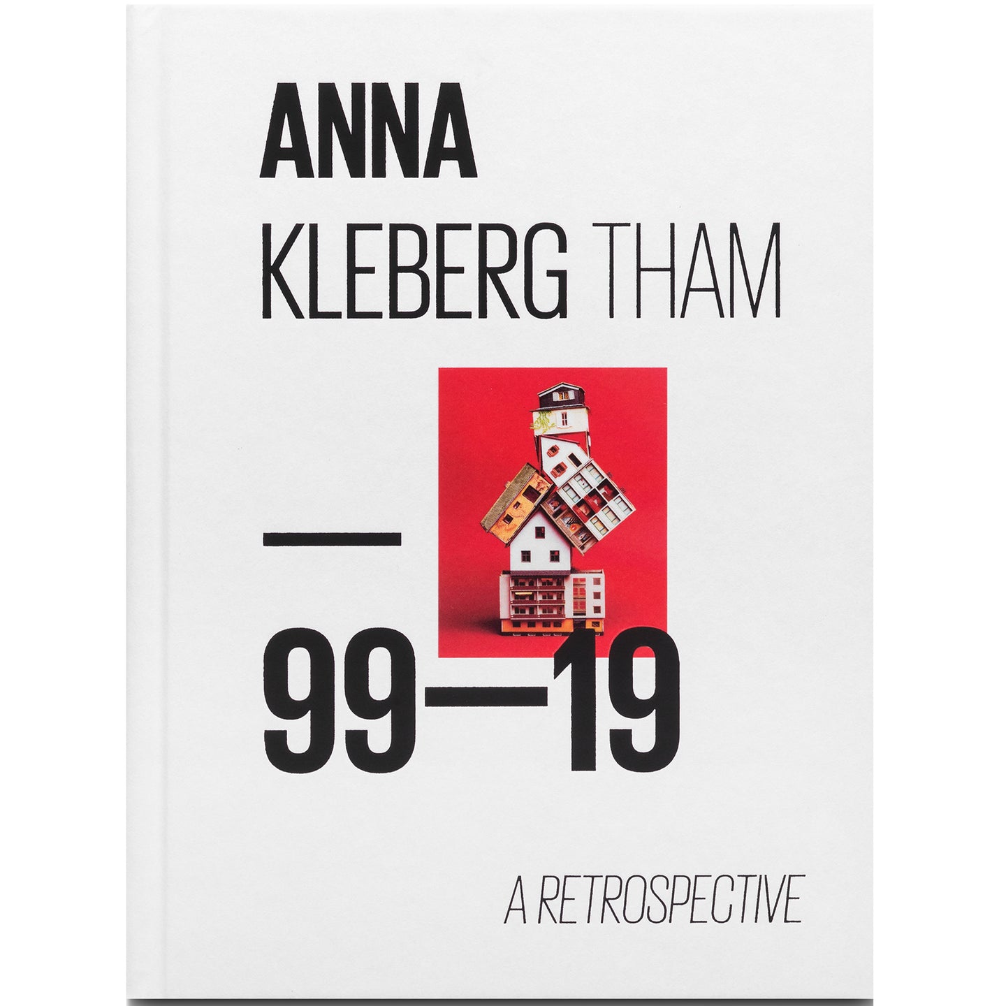 ANNA KLEBERG THAM: 99-19 A RETROSPECTIVE