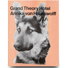 Load image into Gallery viewer, ANNIKA VON HAUSSWOLFF: GRAND THEORY HOTEL