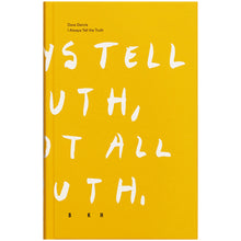 Load image into Gallery viewer, DORA GARCÍA: I ALWAYS TELL THE TRUTH