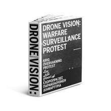 Load image into Gallery viewer, DRONE VISION: WARFARE, SURVEILLANCE, PROTEST
