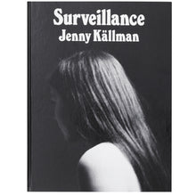 Load image into Gallery viewer, JENNY KÄLLMAN: SURVEILLANCE