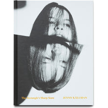 Load image into Gallery viewer, JENNY KÄLLMAN: THE RECTANGLE'S SHARP STARE