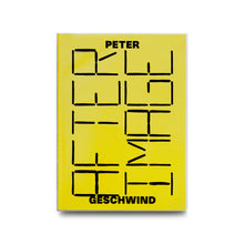 Load image into Gallery viewer, PETER GESCHWIND: AFTER IMAGE