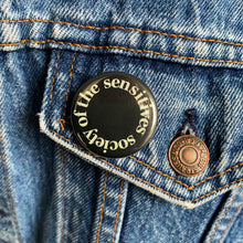 Load image into Gallery viewer, ULRIKA SPARRE, SOCIETY OF THE SENSITIVES, PINS