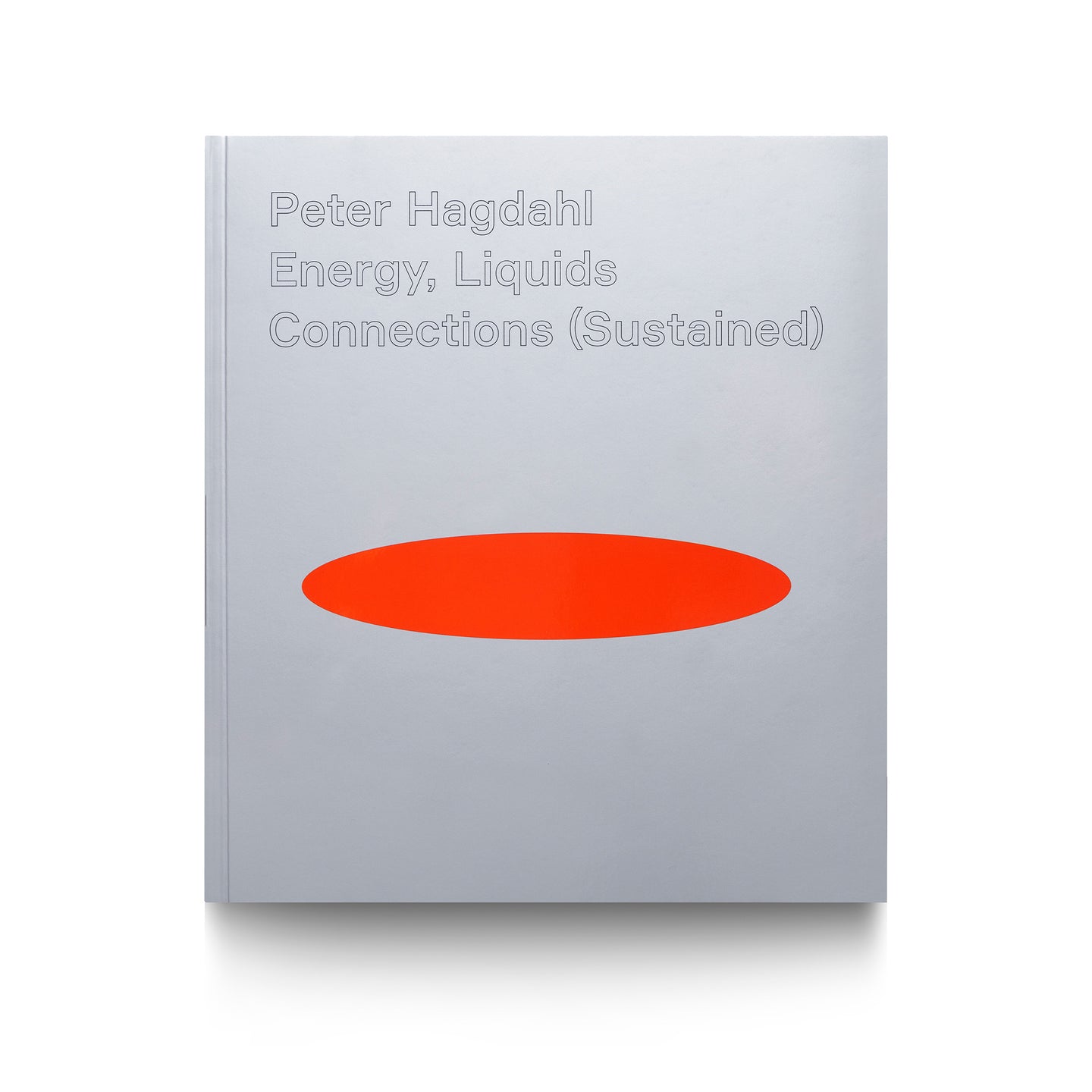 PETER HAGDAHL: ENERGY, LIQUIDS, CONNECTIONS (SUSTAINED)