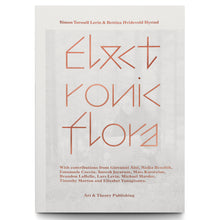 Load image into Gallery viewer, LERIN &amp; HYSTAD: ELECTRONIC FLORA
