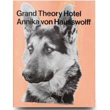 Load image into Gallery viewer, ANNIKA VON HAUSSWOLFF: GRAND THEORY HOTEL
