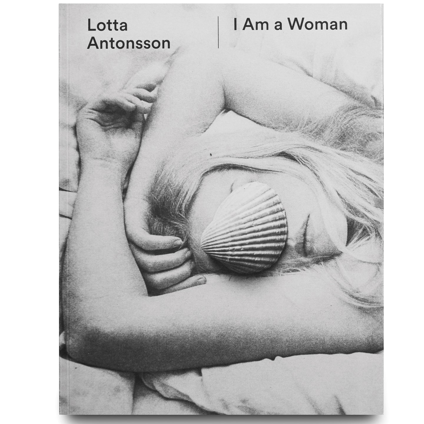 LOTTA ANTONSSON: I AM A WOMAN