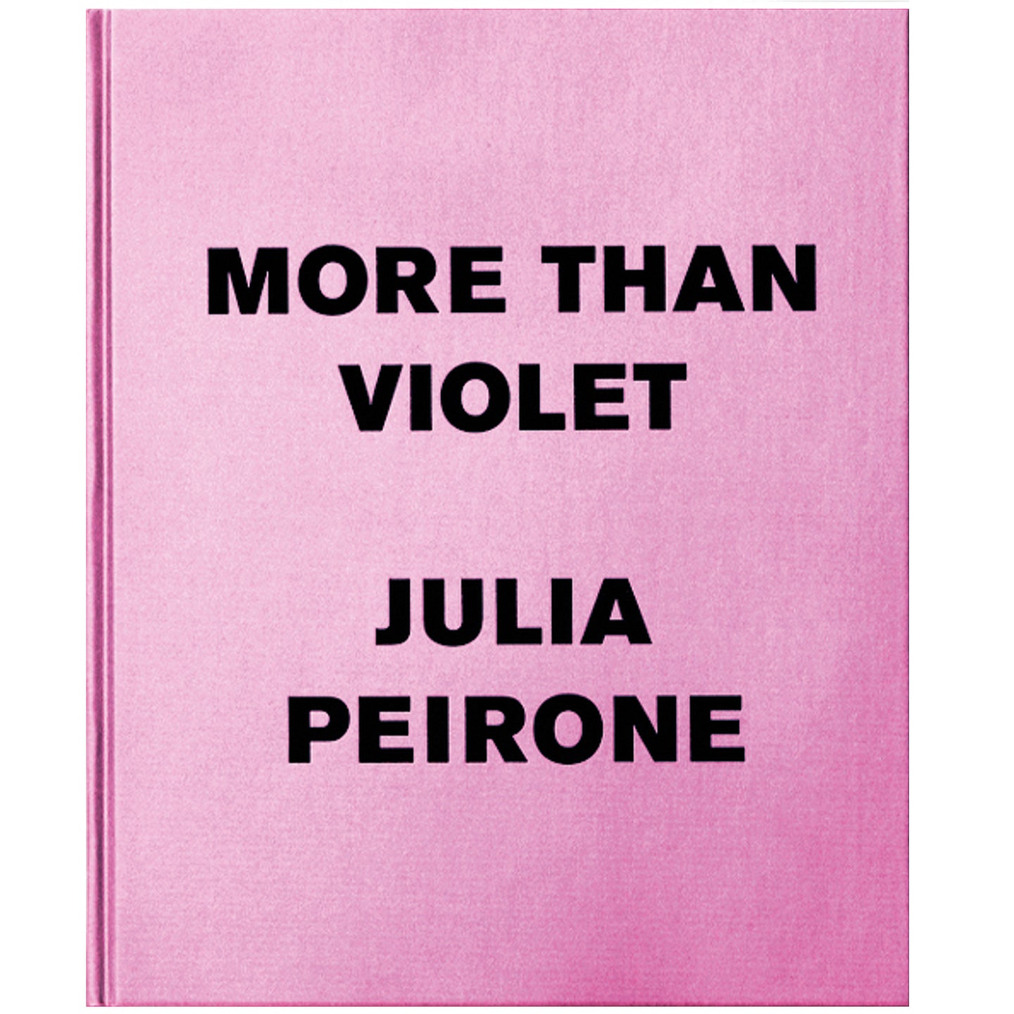 JULIA PEIRONE: MORE THAN VIOLET